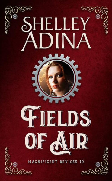 Fields of Air (Magnificent Devices, #10)