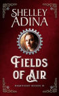 Fields of Air (Magnificent Devices, #10)