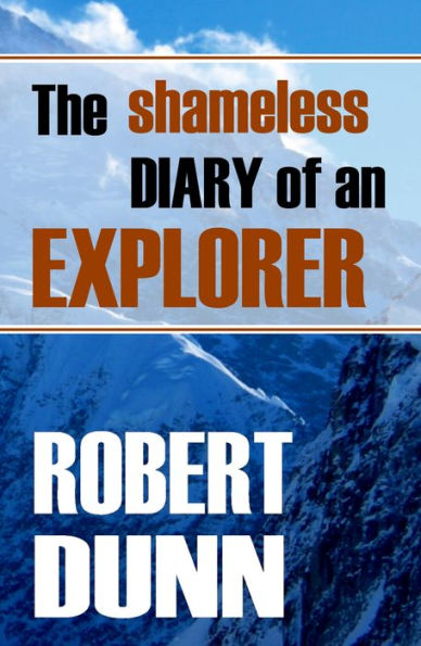 The Shameless Diary of an Explorer (Annotated)