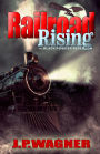 Railroad Rising: The Black Powder Rebellion