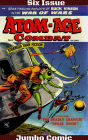 Atom-Age Combat Six Issue Jumbo Comic