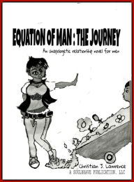 Title: Equation of Man: The Journey, Author: C.J. Hope
