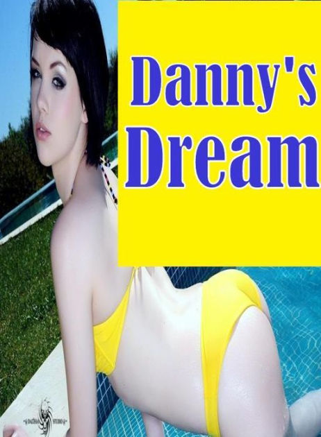 Www danny dream com