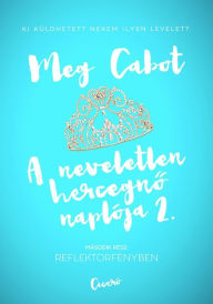 Title: A neveletlen hercegno naploja 2., Author: Meg Cabot