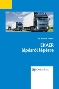 Title: EKAER lepesrol lepesre, Author: Ferenc dr. Kovacs