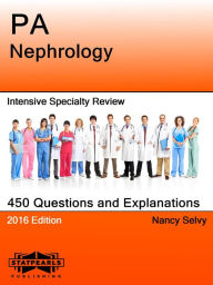 Title: PA Nephrology Intensive Specialty Review, Author: Nancy Selvy