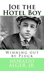 Title: Joe the Hotel Boy, Author: Marciano Guerrero