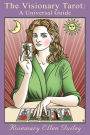 The Visionary Tarot: A Universal Guide