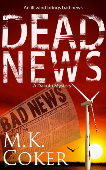 Dead News: A Dakota Mystery