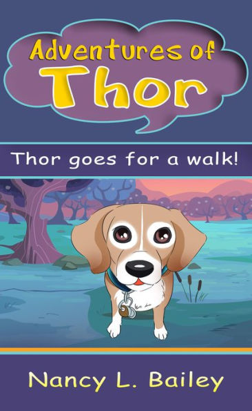 Adventures of Thor - Thor goes for a walk