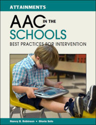 Title: AAC in the Schools: Best Practices for Intervention, Author: Nancy B. Robinson