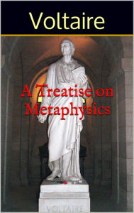 Title: A Metaphysical Treatise, Author: Voltaire