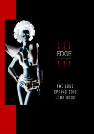 Title: The Edge Spring 2016 Look Book, Author: Eleseren Brianna