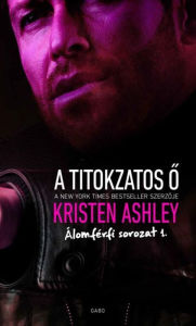 Title: A titokzatos o (Mystery Man), Author: Kristen Ashley