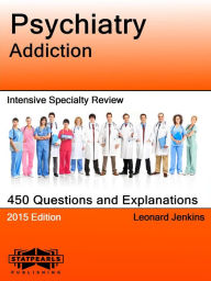 Title: Psychiatry Addiction Intensive Specialty Review, Author: Leonard Jenkins