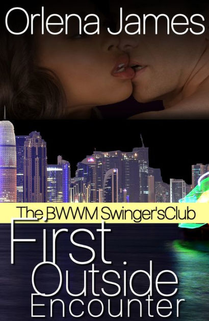 The BWWM Swingers Club First Outside Encounter by Orlena James NOOK ... image pic