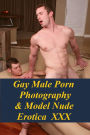 Gay Erotica: Erotic Un-Cut Gay Male Porn Action Smut & Beautiful Butt-Naked Male Erotica Photography XXX
