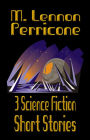 3 Science Fiction Short Stories