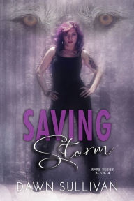 Title: Saving Storm, Author: Dawn Sullivan