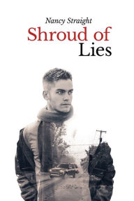 Title: Shroud of Lies, Author: Nancy Straight