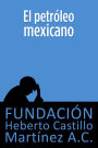 El petroleo mexicano (segunda edicion)