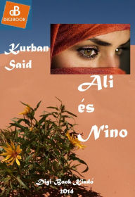 Title: Ali es Nino, Author: Kurban Said