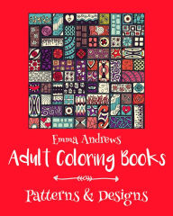 Title: Adult Coloring Books: Patterns & Designs, Author: Emma Andrews