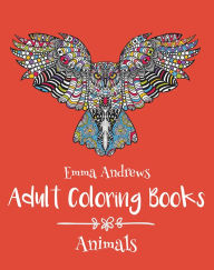 Title: Adult Coloring Books: Animals, Author: Emma Andrews