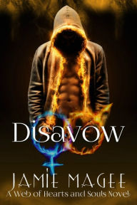 Title: Disavow: Web of Hearts and Souls #17 (Insight Book 12), Author: Jamie Magee