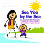 See You by the Sea: An Adventure with Homonyms