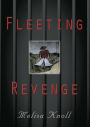 FLEETING REVENGE