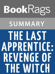 Title: The Last Apprentice (Revenge of the Witch) by Joseph Delaney Summary & Study Guide, Author: BookRags