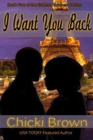 Title: I Want You Back, Author: Chicki Brown