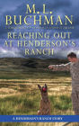 Reaching Out at Henderson's Ranch: a Big Sky Montana story