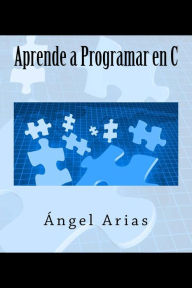 Title: Aprende a Programar en C, Author: Angel Arias