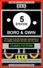 Boro & Gwin, Episode 5