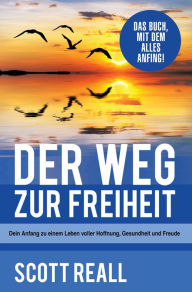 Title: DER WEG ZUR FREIHEIT, Author: Scott Reall