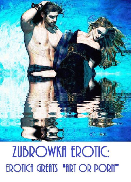 Zubrowka Erotic Erotica Greats B