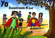 Title: Yo: Encontrando Mi Luz, Author: Michael J Emery