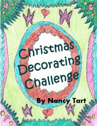 Title: Christmas Decorating Challenge, Author: Christina Tart