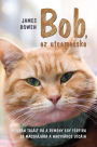 Bob, az utcamacska (A Street Cat Named Bob)