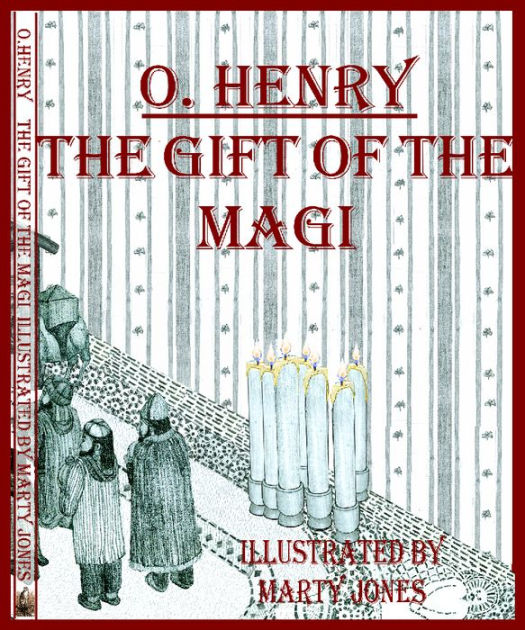 The Gift Of The Magi by Marty Jones, O.Henry eBook Barnes & Noble®
