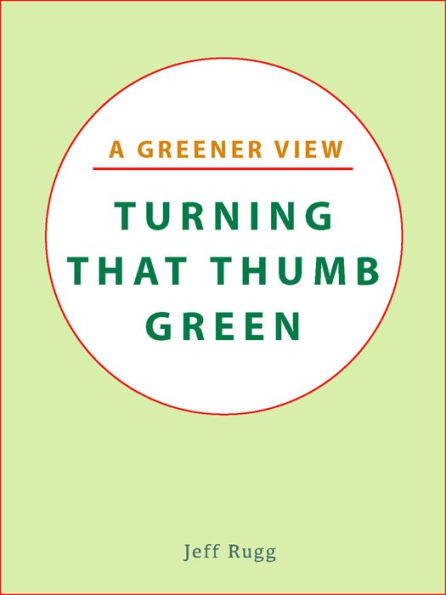 Turning That Thumb Green
