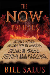 Title: The Now Prophecies, Author: Bill Salus