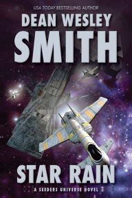 Title: Star Rain, Author: Dean Wesley Smith