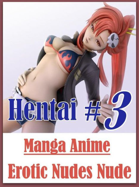 Hentai Ebook Download - Adult: Sexual Girls & Boys Black on White Extreme Hentai #3 Manga Anime  Erotic Nudes Nude ( sex, porn, fetish, bondage, oral, anal, ebony, hentai,  domination, erotic photography, erotic sex stories, adult,
