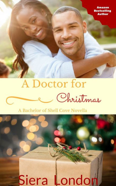 A Doctor For Christmas: A Bachelors of Shell Cove Romance Novella