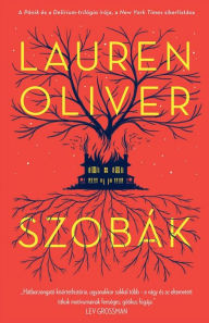 Title: Szobák (Rooms), Author: Lauren Oliver