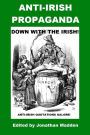Down with the Irish - Anti-Irish Propaganda