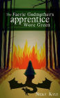 The Faerie Godmother's Apprentice Wore Green